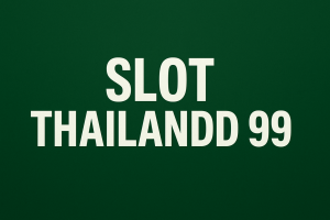 slot thailand 99 sensasi slot gacor ala negeri gajah putih