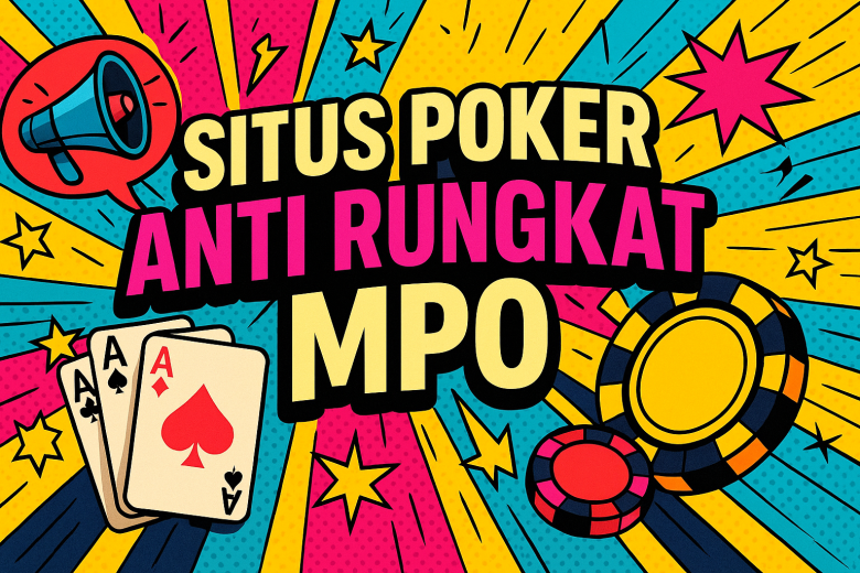 Situs Poker Anti Rungkat MPO